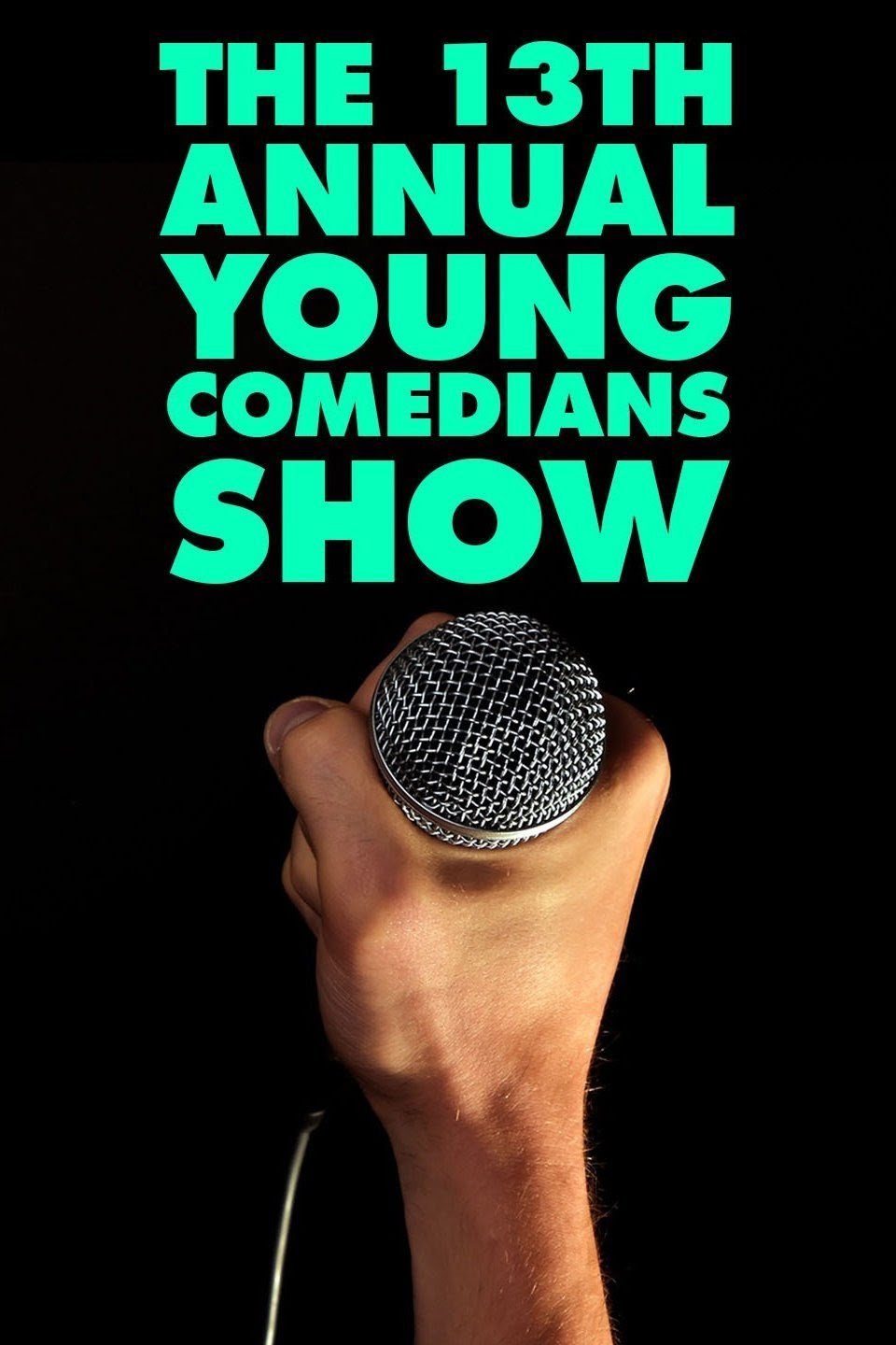 Постер The 13th Annual Young Comedians Show